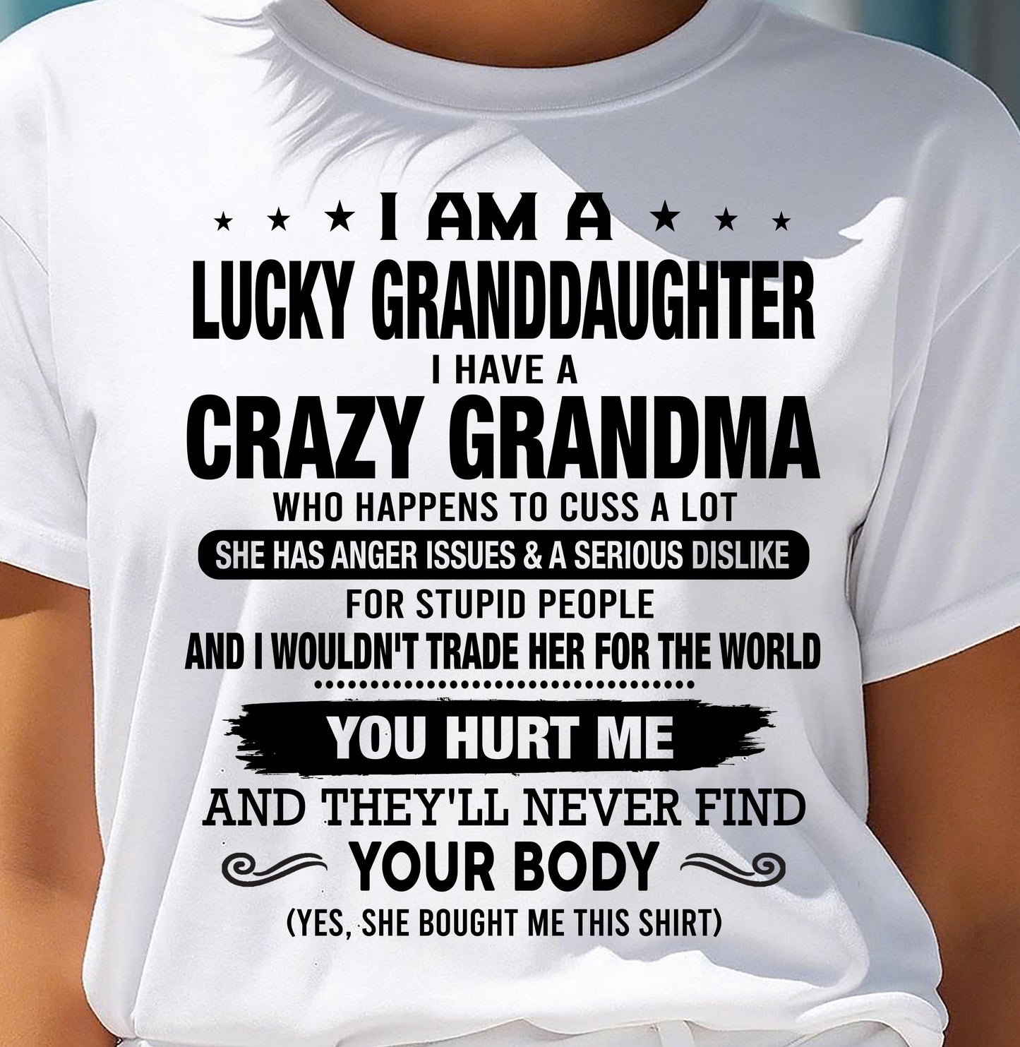 I AM A LUCKY GRANDDAUGHTER, GIFT SHIRT FROM GRANDMA FOR GRANDDAUGHTER - SNOW00 (SKU2607-108-00)