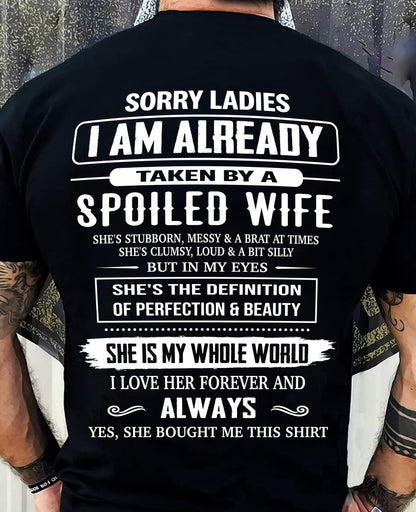 JANUARY, SORRY LADIES I AM ALREADY TAKEN BY A SPOILED WIFE – GIFT T SHIRT FROM WIFE FOR HUSBAND – SNOW MALE01 (SKU26T-01296-01)