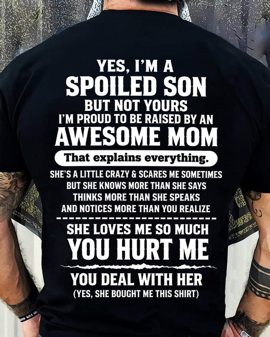 I'M A SPOILED SON - SHIRT FROM MOM TO SON - SNOW00 (SKU2609-259-00)