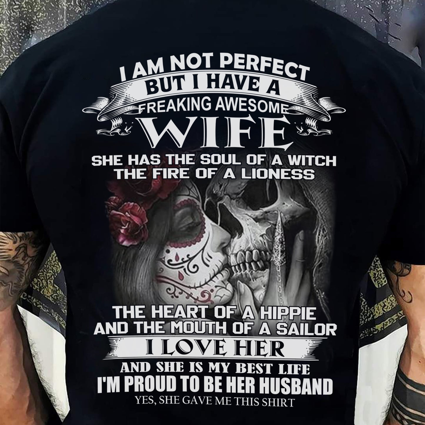 I Am Not Perfect But I Have A Freaking Awesome Wife - Gift For Husband From Wife - SNOW00 (SKU06-31-00)