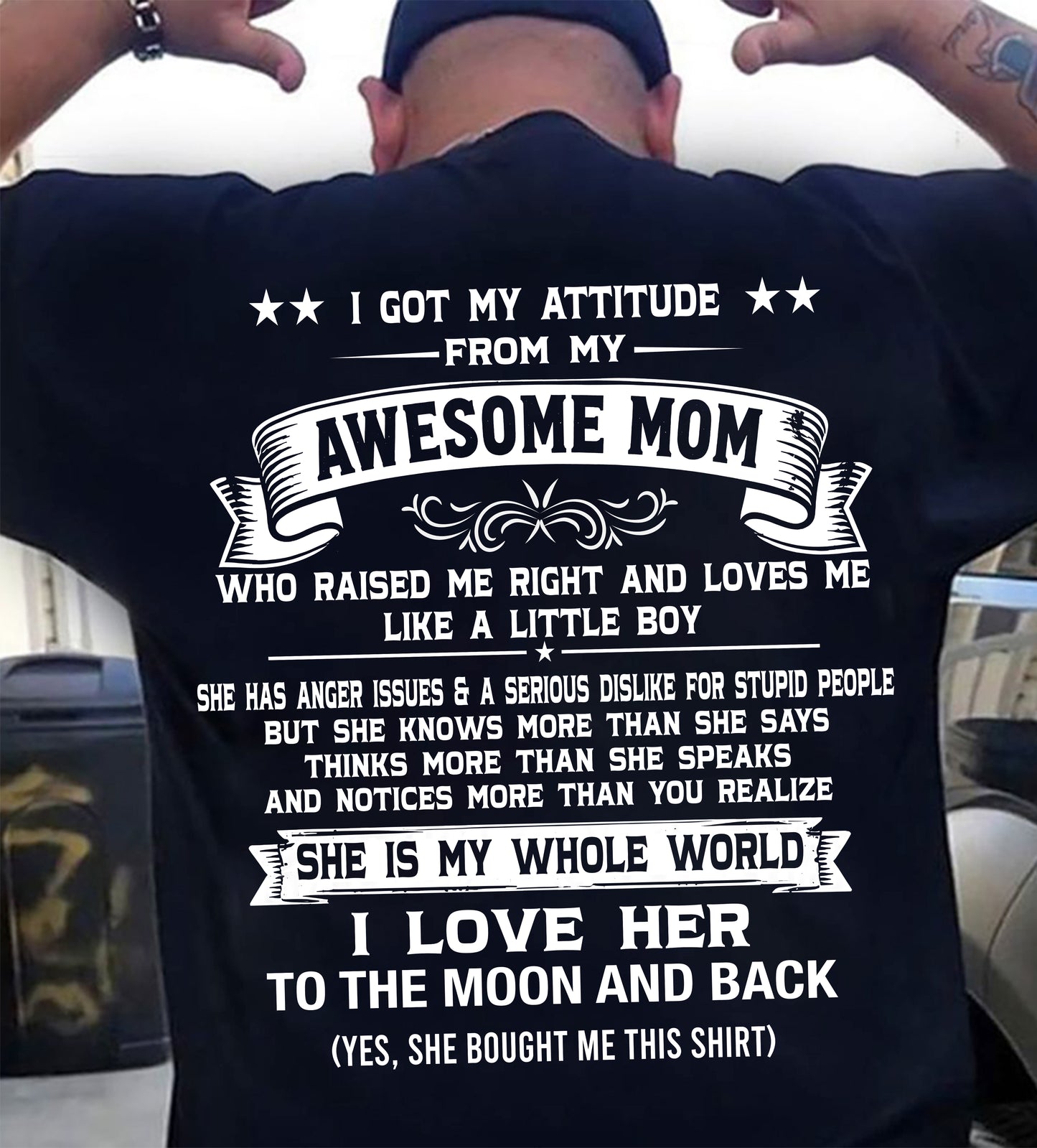 I GOT MY ATTITUDE FROM MY AWESOME MOM - GIFT T SHIRT FROM MOM FOR SON - SNOW00 (SKU2605-34-00)
