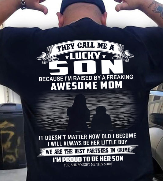 LUCKY SON SHIRT, THEY CALL ME A LUCKY SON - GIFT T SHIRT FROM MOM FOR SON - SNOW00 (SKU2603-210-00)