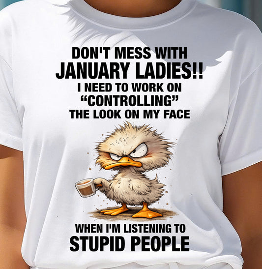 JANUARY SHIRT I NEED TO WORK ON CONTROLLING THE LOOK ON MY FACE - SNOW01 (SKU2605-170-01)