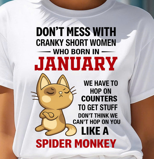 JANUARY SHIRT, DON'T MESS WITH SHORT LADY - FMA SNOW01 (SKU2603-310-01)