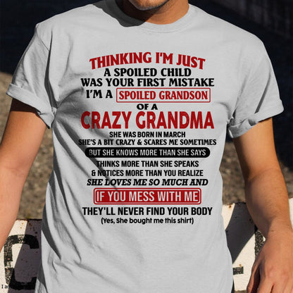MARCH - I'M A SPOILED GRANDSON OF A CRAZY GRANDMA - From Grandma - snow03 (SKU-GMS1-NTT03)