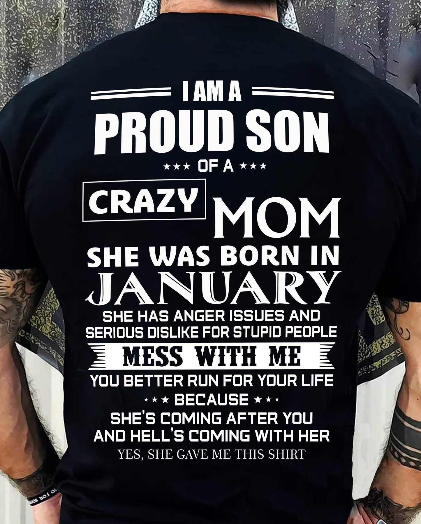 JANUARY, I AM A PROUD SON OF A CRAZY MOM – SNOW MALE01 (SKU2602-69-01)