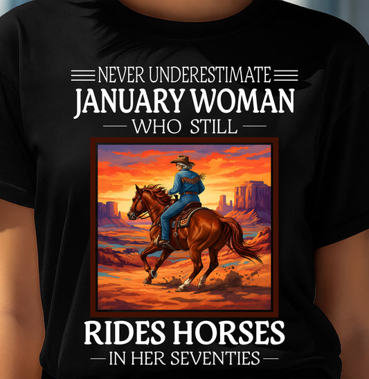 JANUARY SHIRT, A WOMAN WHO STILL RIDES HORSES IN HER SEVENTIES - SNOW01 (SKU2604-289-01)