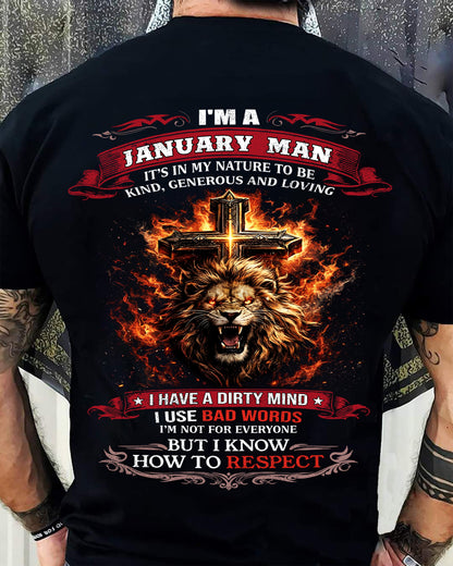 JANUARY - KIND AND LOVING ARE MY NATURE - PREMIUM DTG PRINT BIRTHDAY T-SHIRT FOR MEN - SNOW01 (SKU26T-01-31-01)