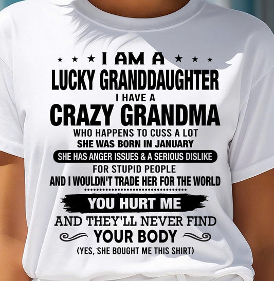JANUARY. I AM A LUCKY GRANDDAUGHTER, GIFT SHIRT FROM GRANMA FOR GRANDDAUGHTER- SNOW01 (SKU2607-108-01)