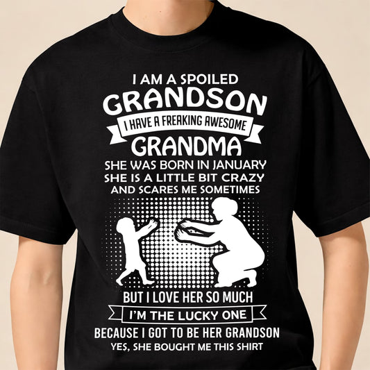JANUARY, I HAVE A FREAKING AWESOME GRANDMA - GIFT T SHIRT FROM GRANDMA TO GRANDSON - SNOW01 (SKU2604-217-01)