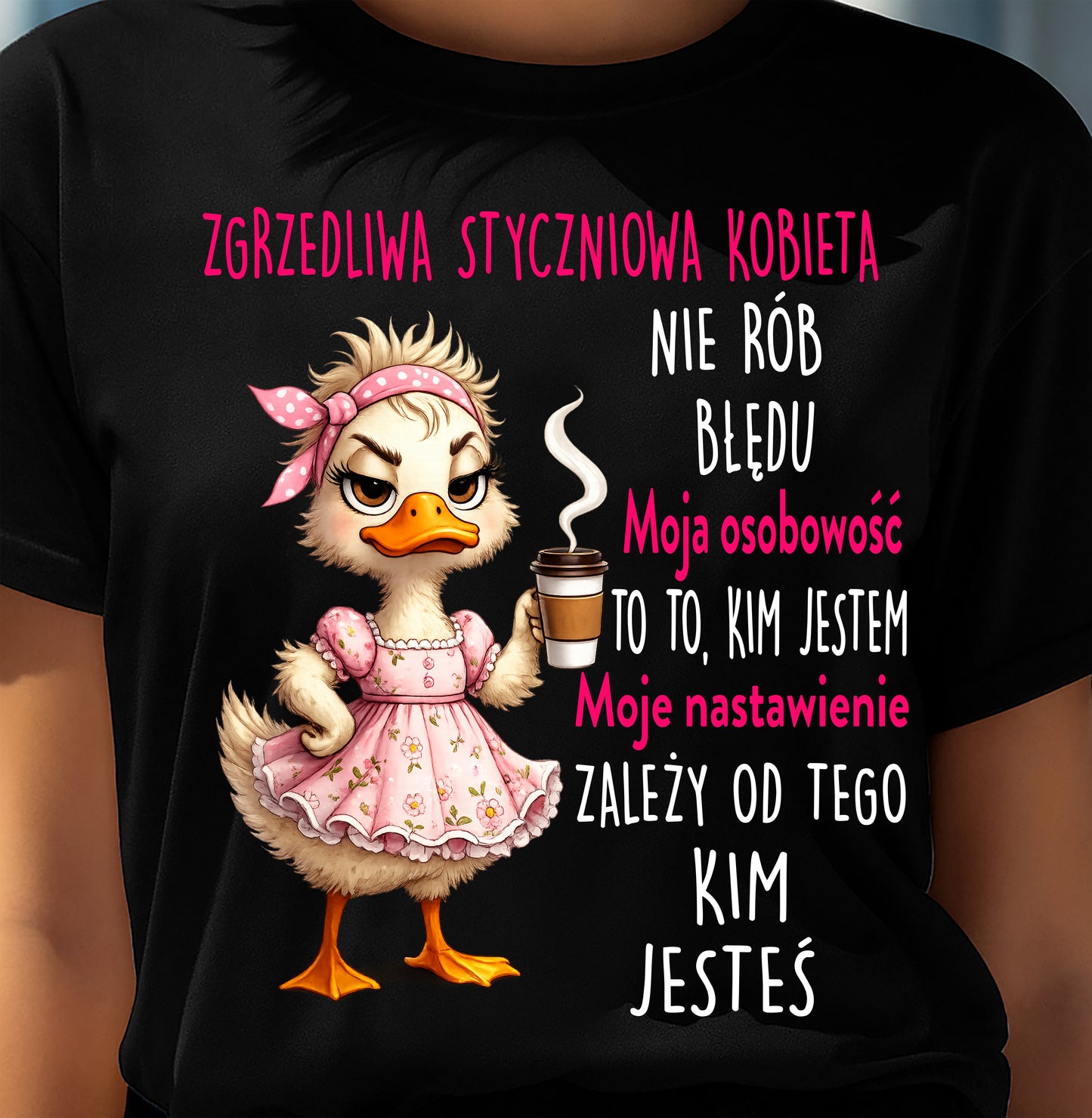 STYCZNIOWA, Moje nastawienie ZALEŻY OD TEGO KIM JESTEŚ - SNOW PO01 (SKU2606-56-01)