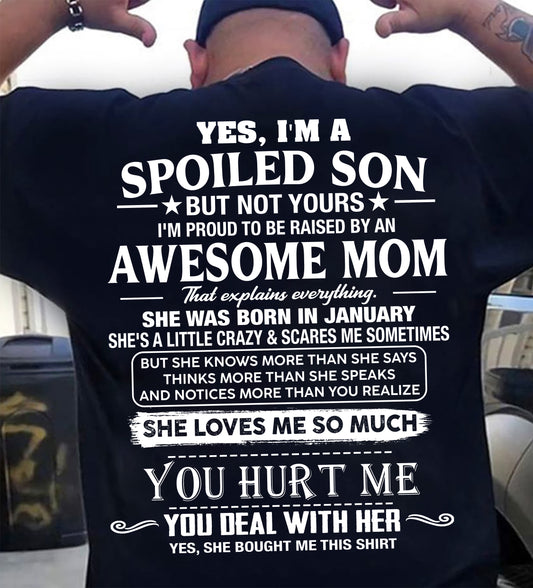 JANUARY SHIRT, I'M PROUD TO BE RAISED BY AN AWESOME MOM - GIFT T SHIRT FROM MOM TO SON - SNOW01 (SKU2605-20-01)