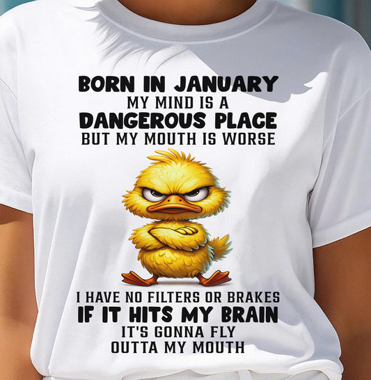 JANUARY SHIRT MY MOUTH IS A DANGEROUS PLACE - SNOW01 (SKU2605-61-01)