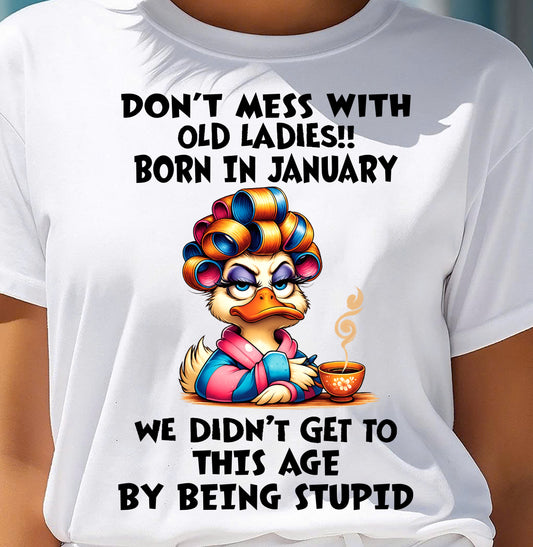 JANUARY SHIRT, DON’T MESS WITH OLD LADIES - FMA SNOW01 (SKU2604-30-01)