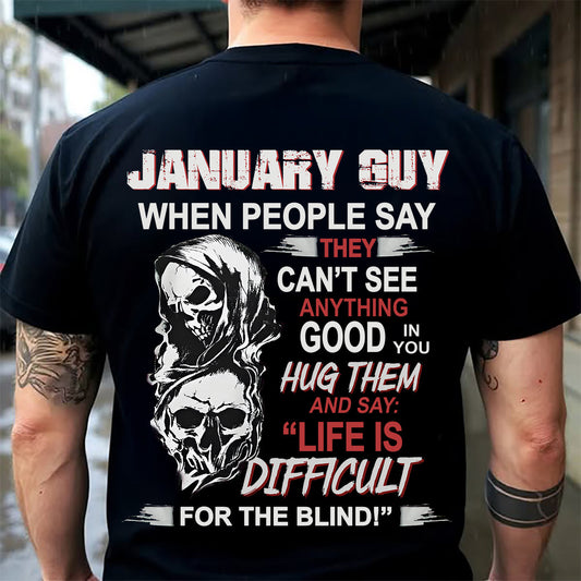 JANUARY - HUG THEM AND SAY... - BIRTHDAY T-SHIRT FOR MEN - SNOW01 (SKU12-253-01)