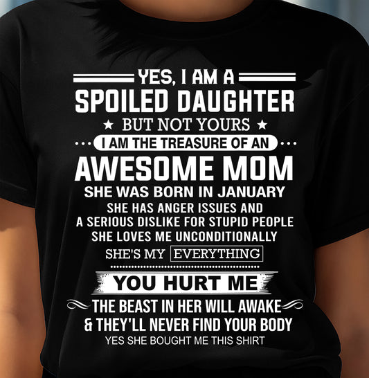 JANUARY, I AM THE TREASURE OF AN AWESOME MOM - GIFT T SHIRT FROM MOM FOR DAUGHTER - SNOW01 (SKU2603-366-01)