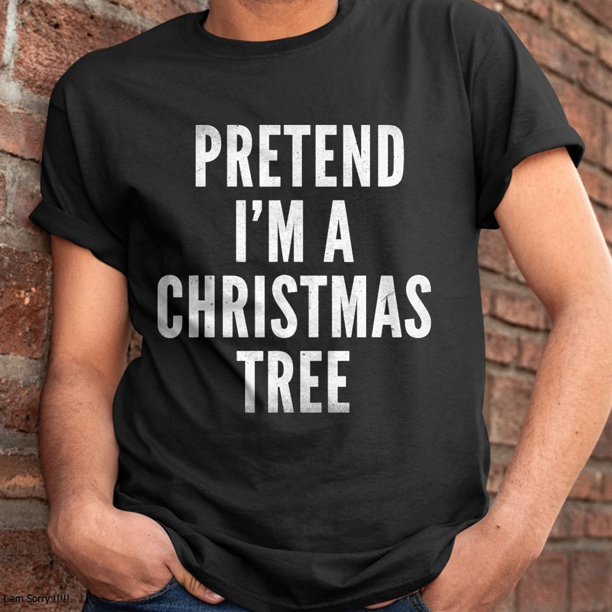 Funny Pretend Im A Christmas Tree Adult Christmas Costume T-Shirt - Christmas Unisex T-Shirt/Hoodie/Sweatshirt - SNOW00