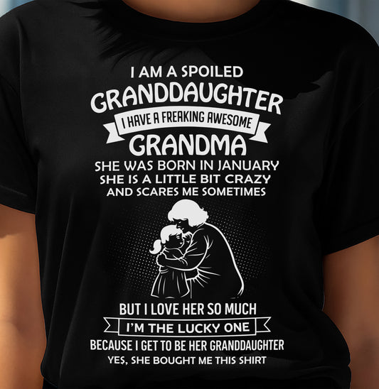 JANUARY, I HAVE A FREAKING AWESOME GRANDMA - GIFT T SHIRT FROM GRANDMA TO GRANDDAUGHTER - SNOW01 (SKU2604-215-01)