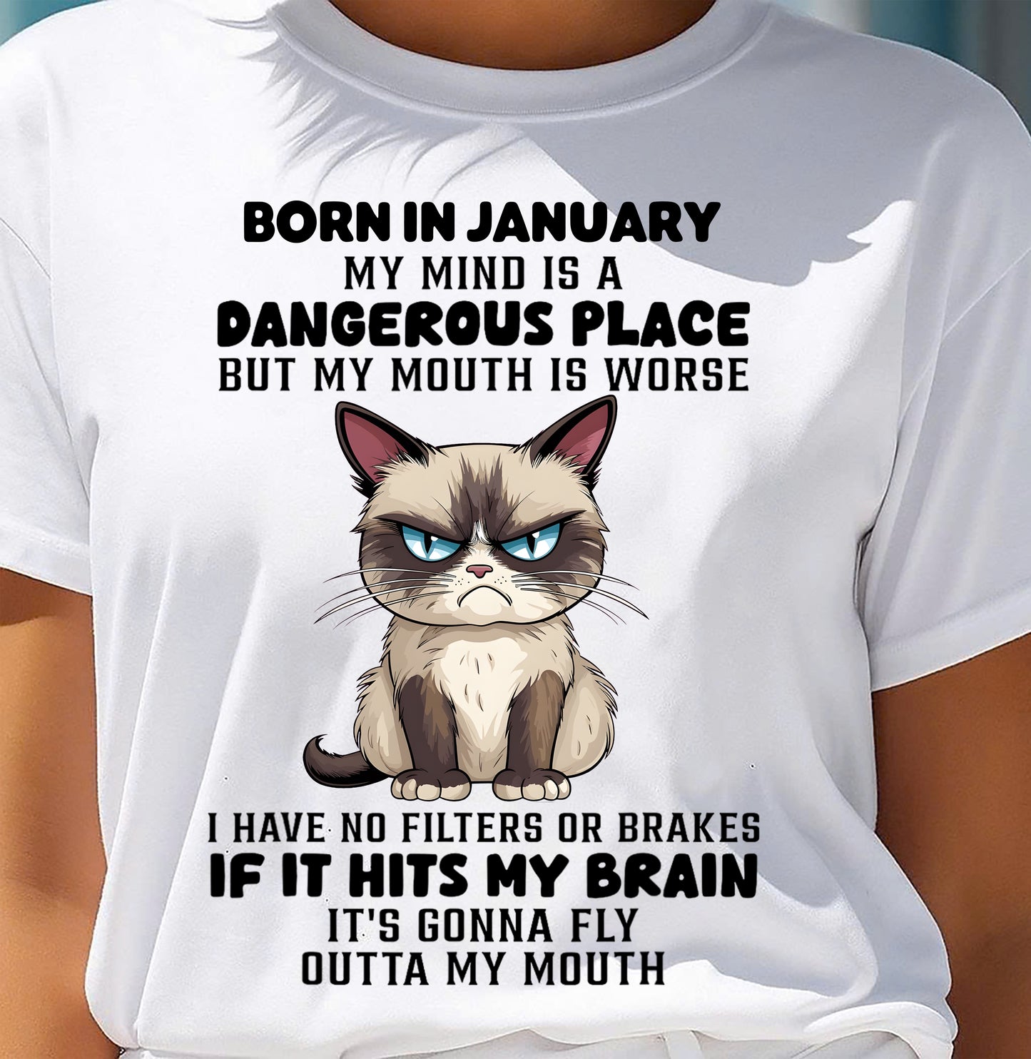 JANUARY CAT SHIRT, MY MIND IS A DANGEROUS PLACE - SNOW01 (SKU2603-49-01)