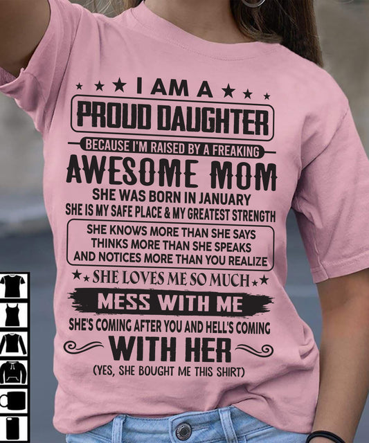 JANUARY, I'M RAISED BY A FREAKING AWESOME MOM - GIFT T SHIRT FROM MOM - SNOW01 (SKU2602-214-01)