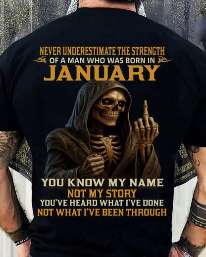 JANUARY - NEVER UNDERESTIMATE - BIRTHDAY T-SHIRT FOR MEN - SNOW01 (SKU26T-01-06-01)