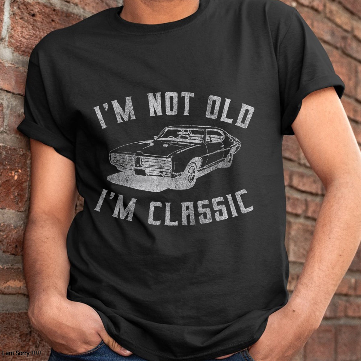 I'm Not Old I'm Classic Funny Car Graphic - Mens & Womens Short Sleeve T-Shirt - Christmas Unisex T-Shirt/Hoodie/Sweatshirt - SNOW00