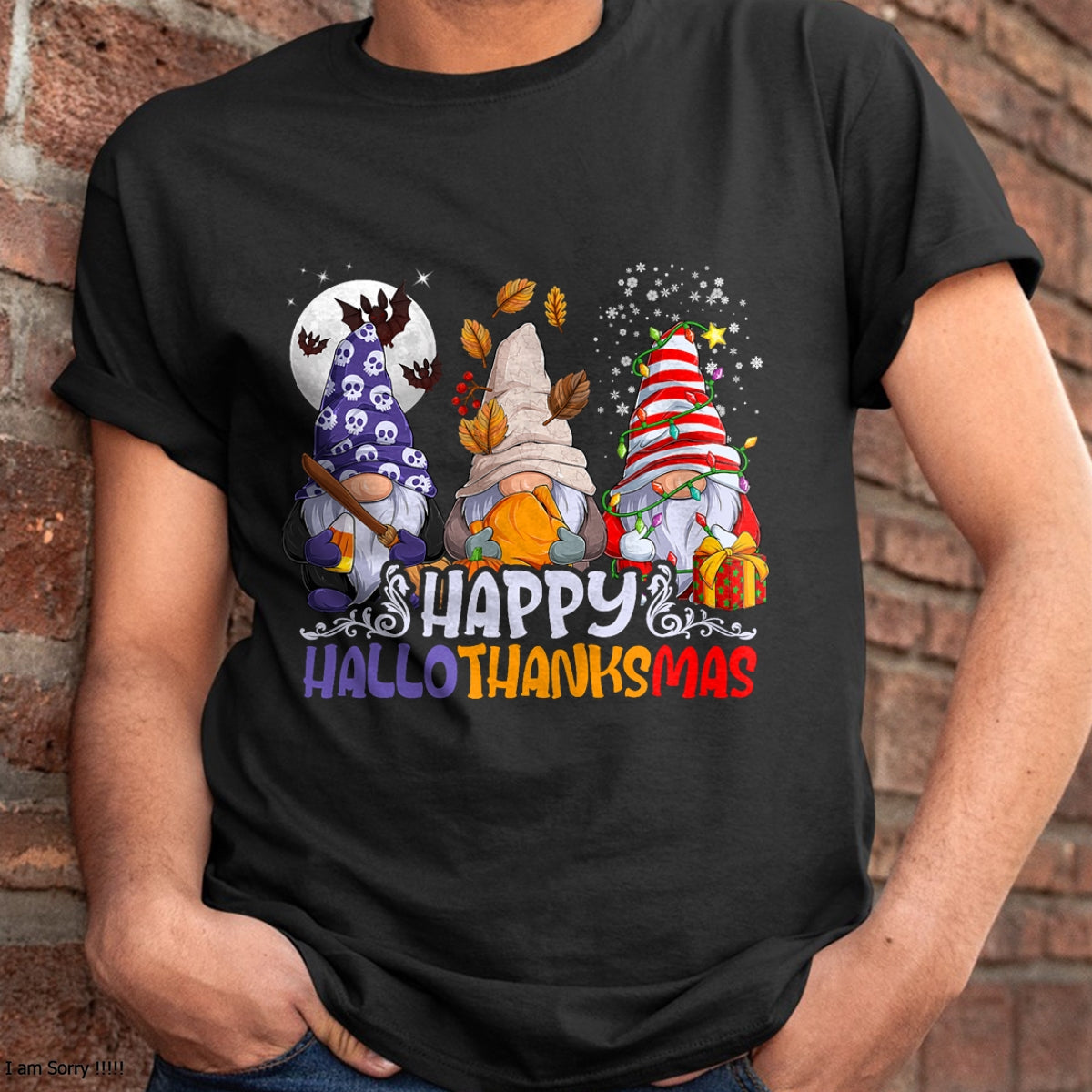HalloThanksMas Gnomes Halloween Thanksgiving Christmas Happy T-Shirt - Christmas Unisex T-Shirt/Hoodie/Sweatshirt - SNOW00