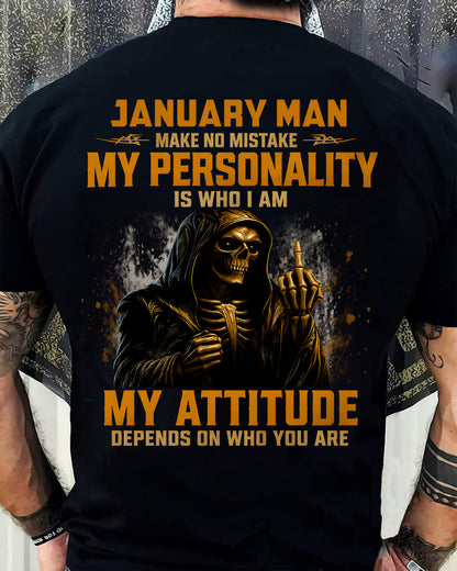 JANUARY SHIRT, MY PERSONALITY IS WHO I AM - SNOW MALE01 (SKU2608-108-01)