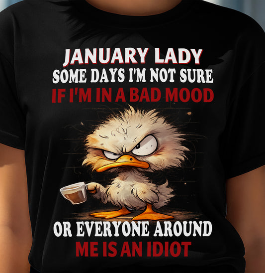 JANUARY SHIRT, EVERYONE AROUND ME IS AN IDIOT - SNOW01 (SKU2603-86-01)
