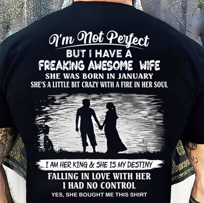 JANUARY, I'M NOT PERFECT BUT I HAVE A FREAKING AWESOME WIFE GIFT T SHIRT FROM WIFE FOR HUSBAND – SNOW MALE01 (SKU2602-43-01)