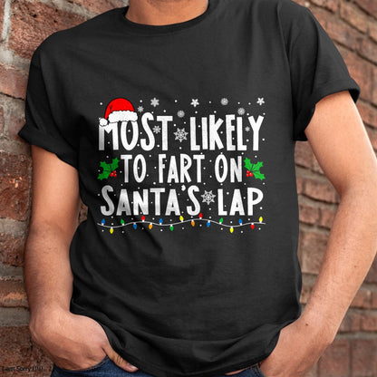 Most Likely to Fix Santa Sleigh Family Matching Christmas T-Shirt - Christmas Unisex T-Shirt/Hoodie/Sweatshirt - SNOW00