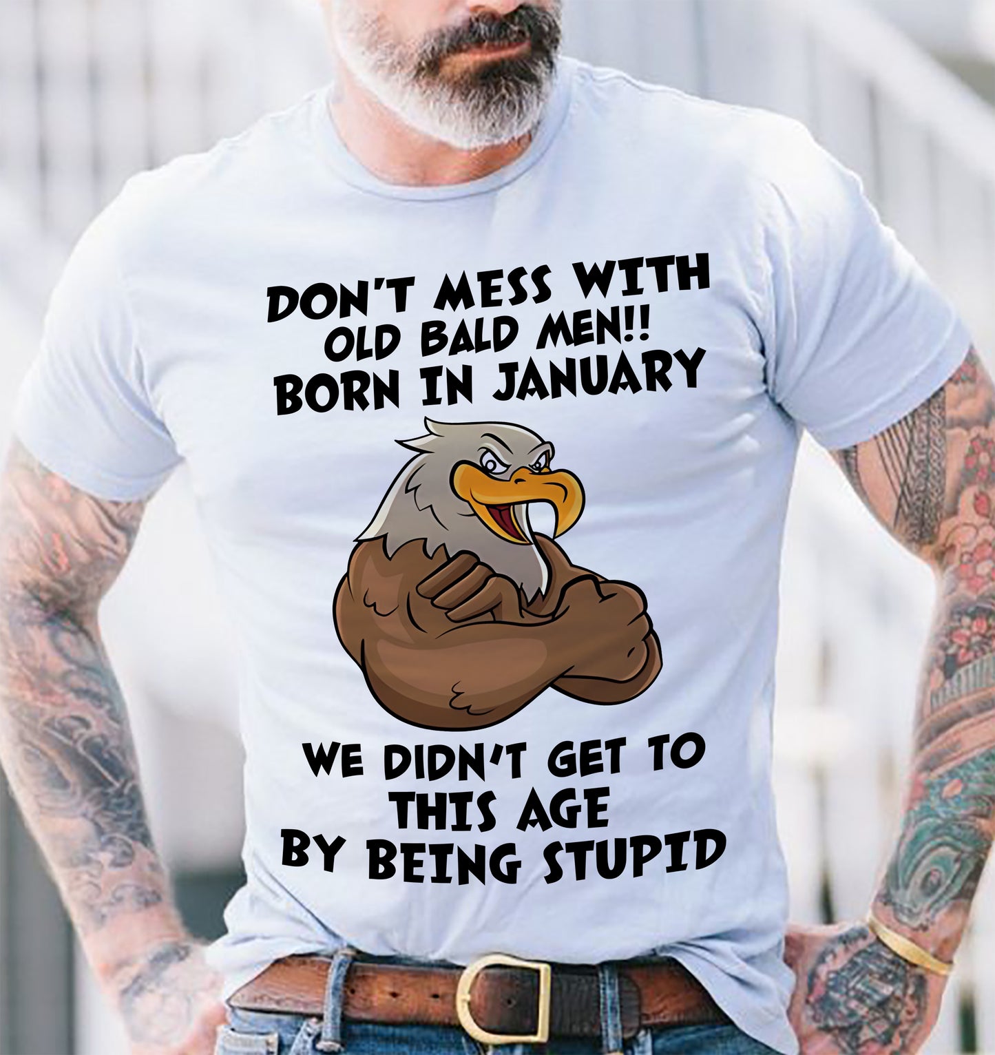 JANUARY SHIRT, DON'T MESS WITH OLD BALD MAN - SNOWMALE01 (SKU2604-165-01)