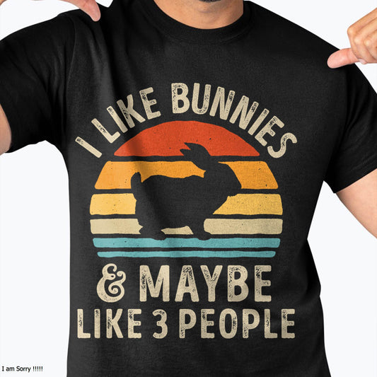 Like Bunnies And Maybe Like 3 People Bunny Rabbit Retro T-Shirt