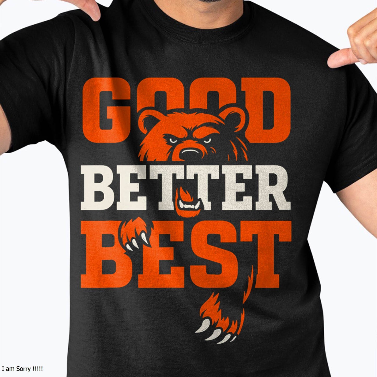 Good Better Best Never Let It Rest Motivation Bear T-Shirt