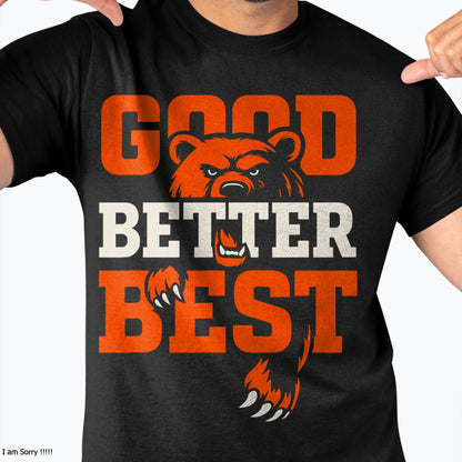 Good Better Best Never Let It Rest Motivation Bear T-Shirt
