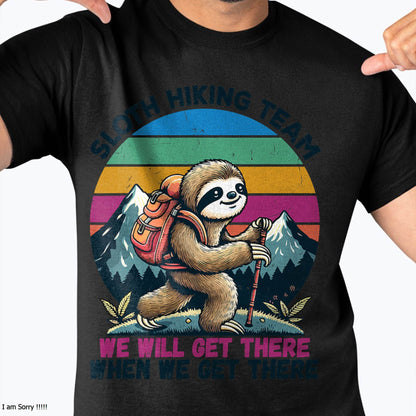 Sloth Hiking Team Hiking Gifts Men Women Kids Funny Sloth T-Shirt