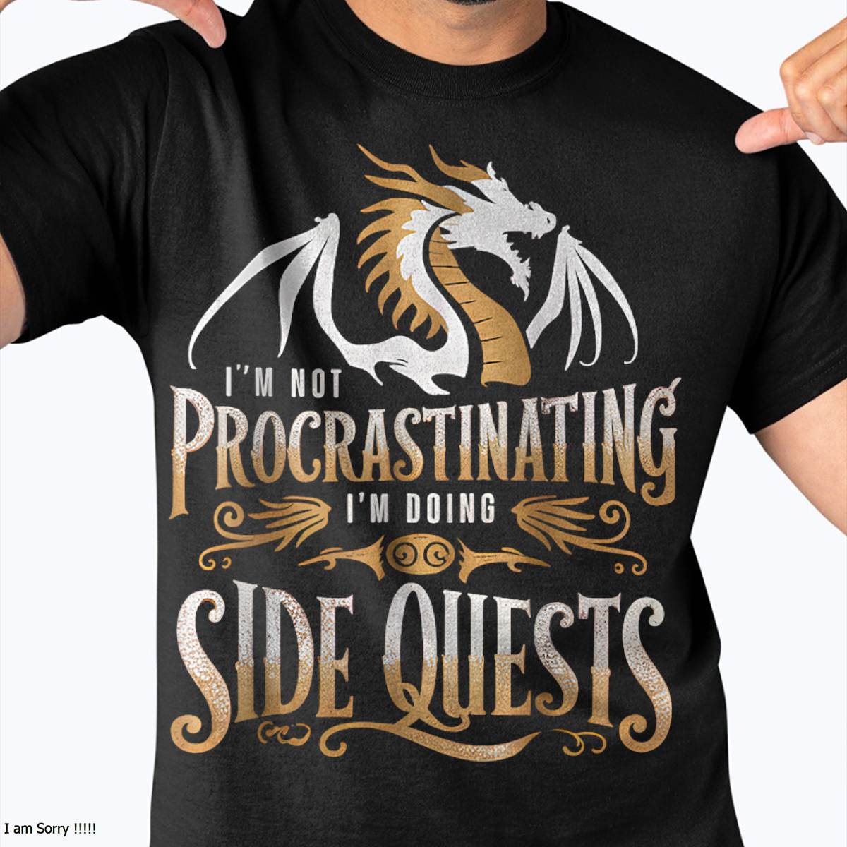 Epic Gamer Fantasy Adventure Apparel I'm Not Procrastinating I'm Doing Side Quests Dragon T-Shirt