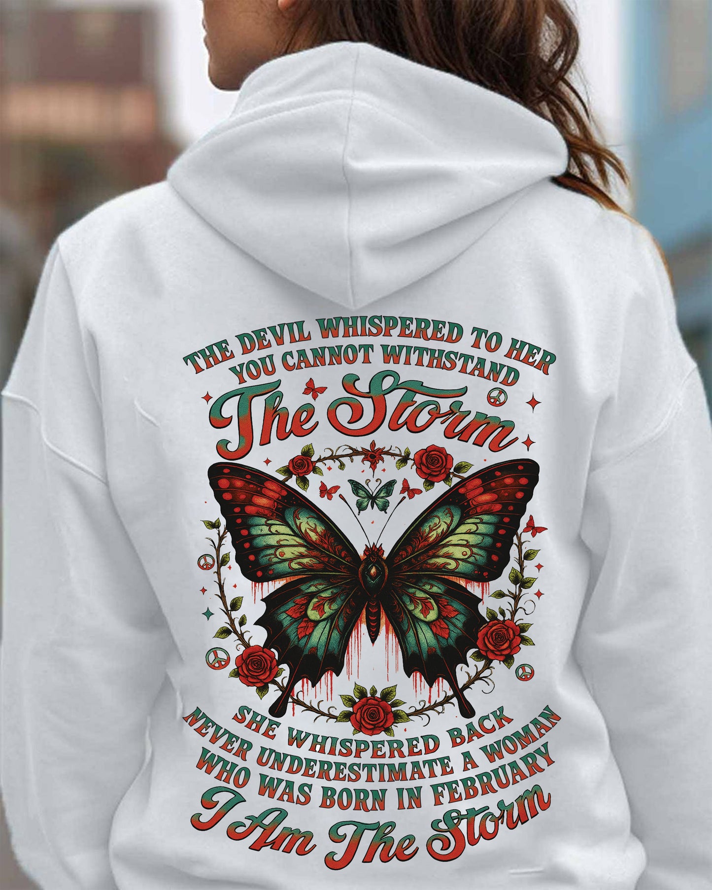 The Devil Whispered to Her – I Am the Storm February Woman Shirt - SNOW02 FMA (SKU10-72-02)