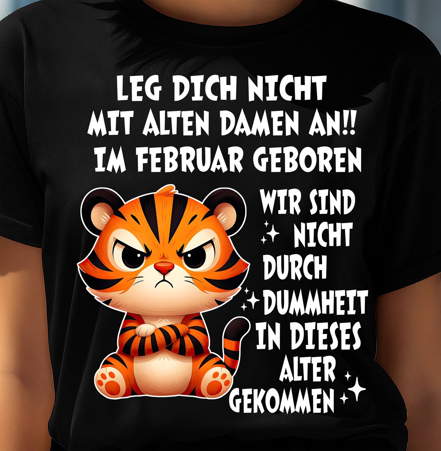 FEBRUAR, LEG DICH NICHT MIT ALTEN DAMEN AN - SNOW GER02 (SKU2605-332-02)