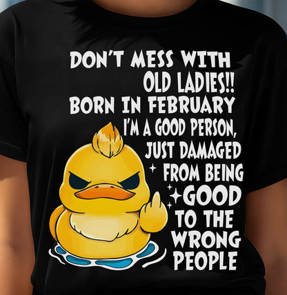 FEBRUARY SHIRT, DONT MESS WITH OLD LADIES - SNOW02 (SKU2603-199-02)