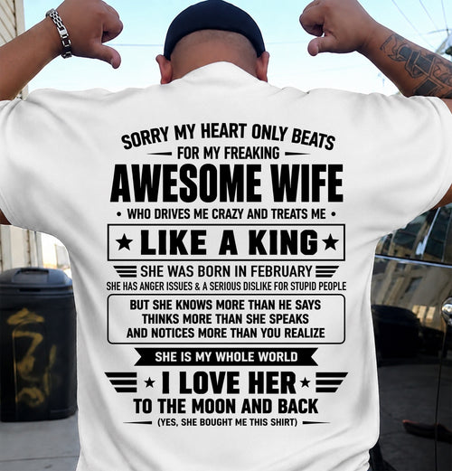 FEBRUARY, MY WIFE TREATS ME LIKE A KING-SHIRT FROM WIFE TO HUSBAND-SNOW02 (SKU2608-615-02)