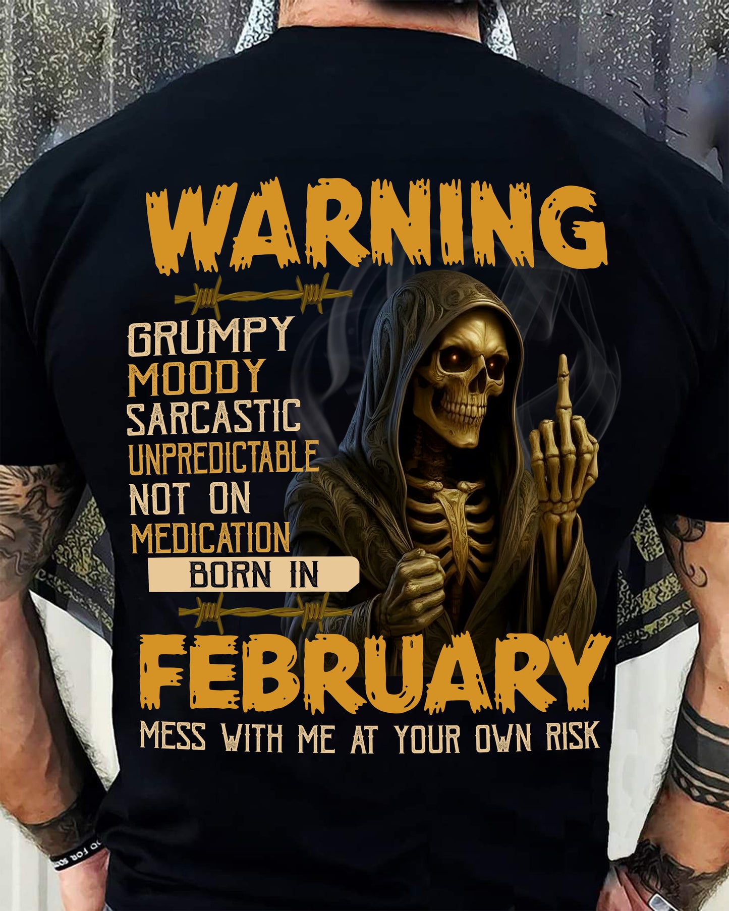 FEBRUARY - WARNING GRUMPY MOODY - BIRTHDAY T-SHIRT FOR MEN - SNOW02 (SKU26T-01-07-02)