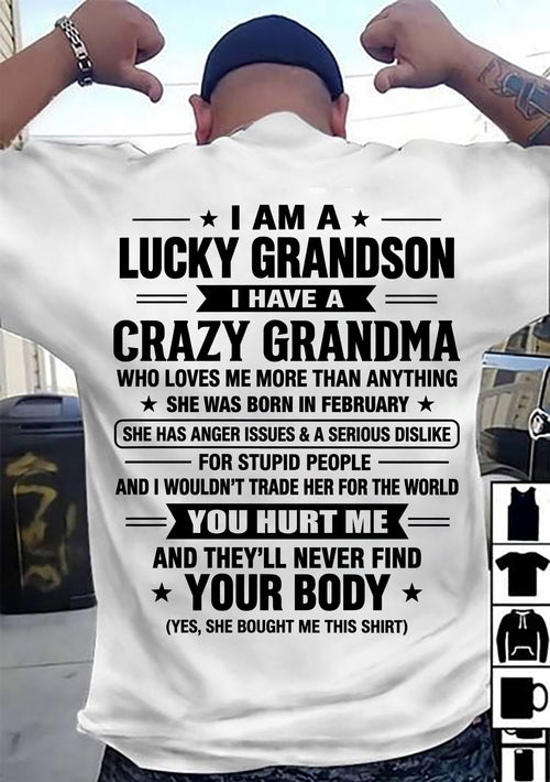 FEBRUARY, I HAVE A CRAZY GRANDMA - SHIRT FROM GRANDMA TO GRANDSON - SNOW02 (SKU2609-220-02)