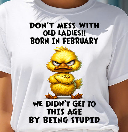 FEBRUARY SHIRT, DON'T MESS WITH OLD LADIES - SNOW02 (SKU2606-18-02)