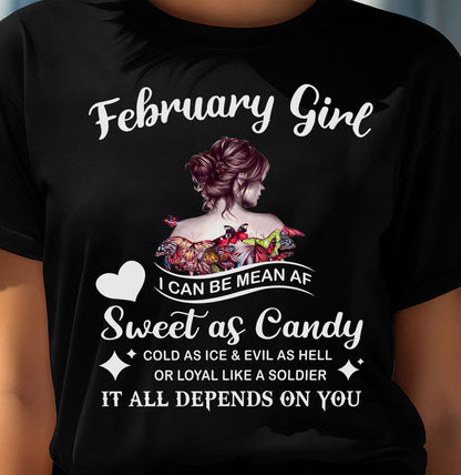 February Girl T-Shirt – Sweet As Candy, Cold As Ice - Birthday Gift for Women - SNOW02 (SKU26T-01-38-02)