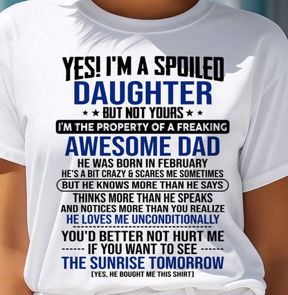 FEBRUARY, I'M THE PROPERTY OF A FREAKING AWESOME DAD - GIFT T SHIRT FROM DAD FOR DAUGHTER - SNOW02 (SKU2604-75-02)
