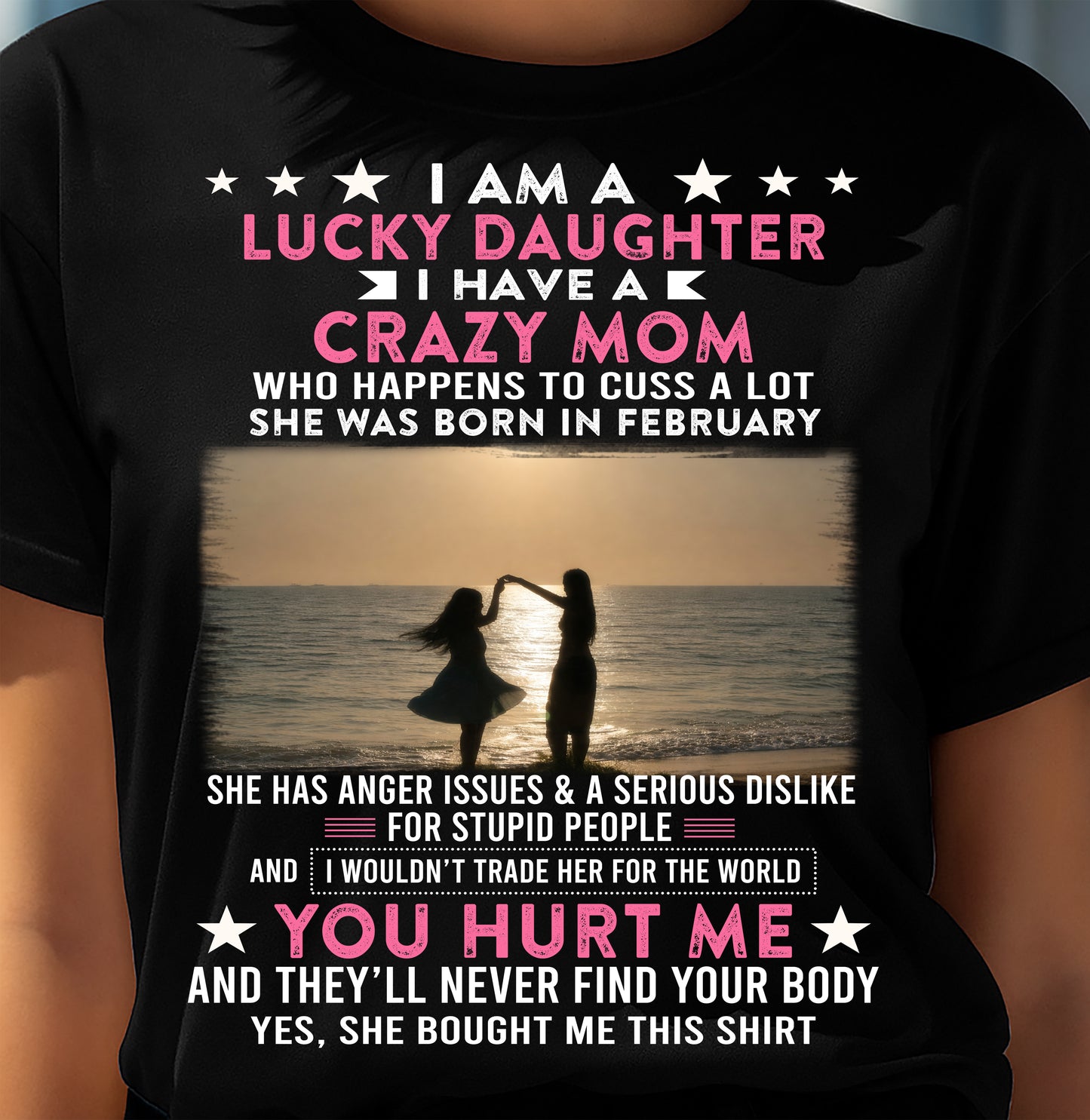 FEBRUAR, ICH BIN EINE GLÜCKLICHE TOCHTER - GIFT T SHIRT FROM MOM TO DAUGHTER - SNOW GER02 (SKU2606-131-02)