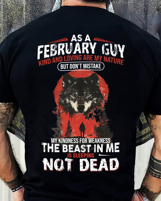 FEBRUARY - KIND AND LOVING ARE MY NATURE - BIRTHDAY T-SHIRT FOR MEN - SNOW02 (SKU26T-01-17-02)