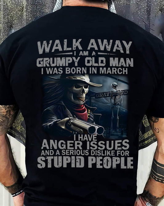 MARCH, I HAVE ANGER ISSUES AND A SERIOUS DISLIKE FOR STUPID PEOPLE-SNOW MALE03 (SKU08-29-03)