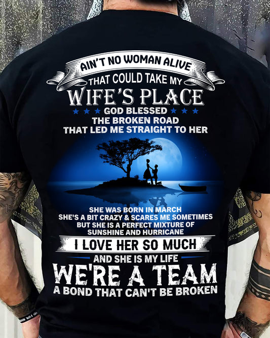 MARCH, WE’RE A BOND THAT CAN’T BE BROKEN – GIFT T SHIRT FROM WIFE – SNOW03 (SKU2602-169-03)